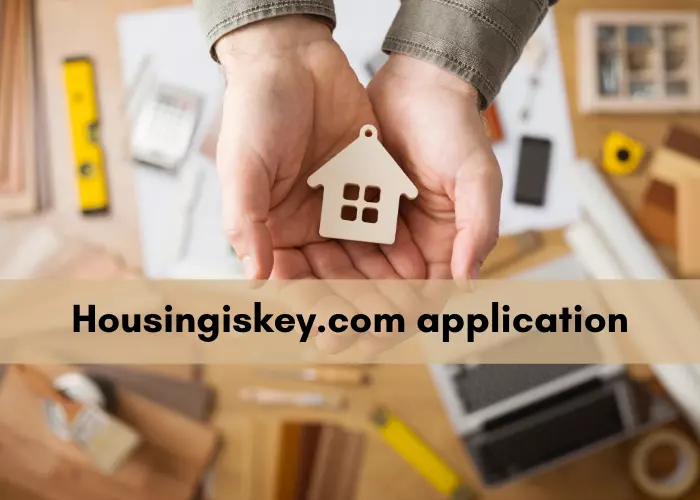 Housingiskey.com Application Portal Form & Check status