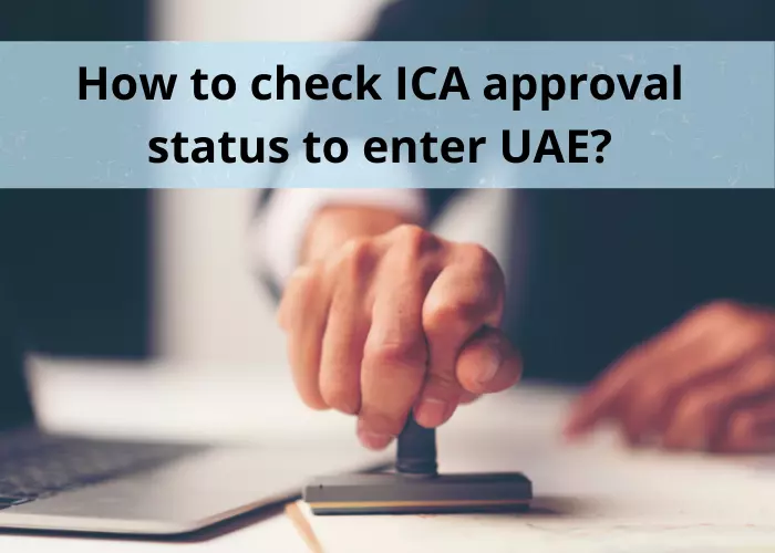 How to check ICA approval status to enter UAE or check green signal