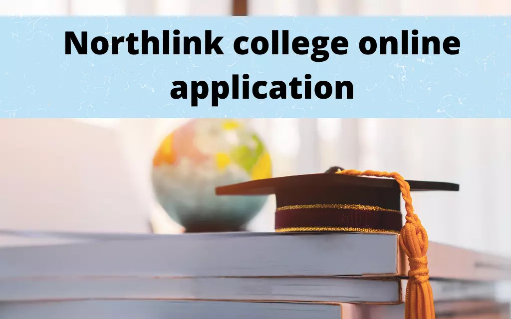 apply to Northlink college online application