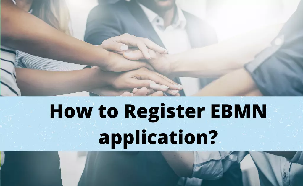 How to Register EBMN application & login?