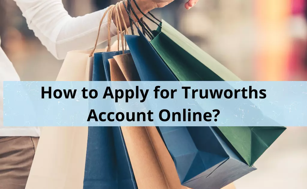 truworths account online application requirements