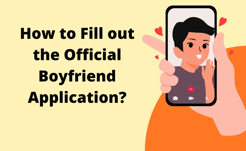 How to fill out Official Boyfriend Application