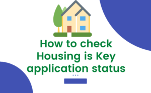 check housing is key application status