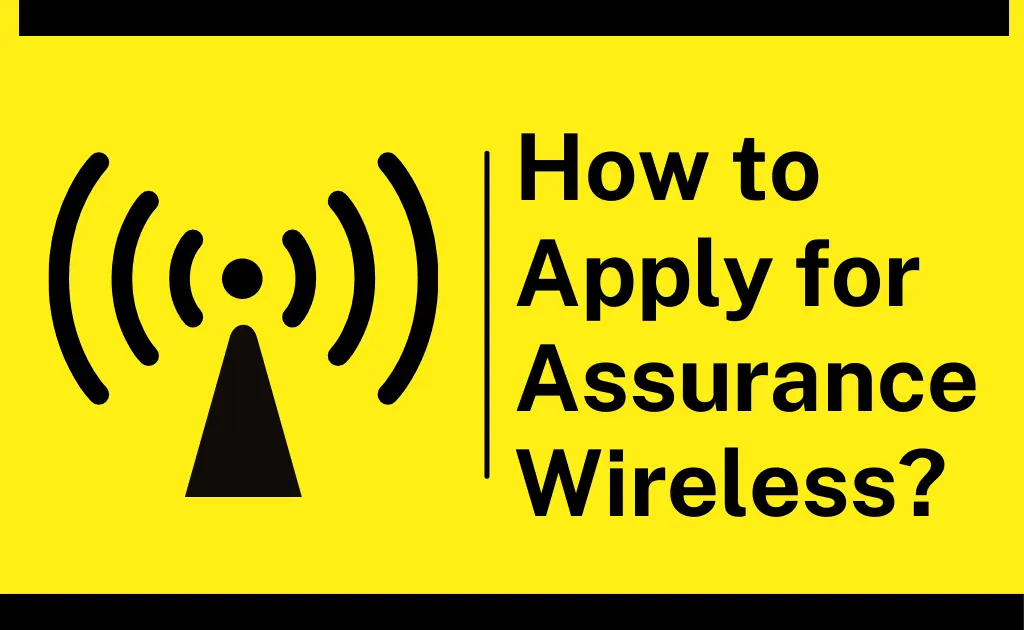 Assurance Wireless Application Online form [Easy Steps]