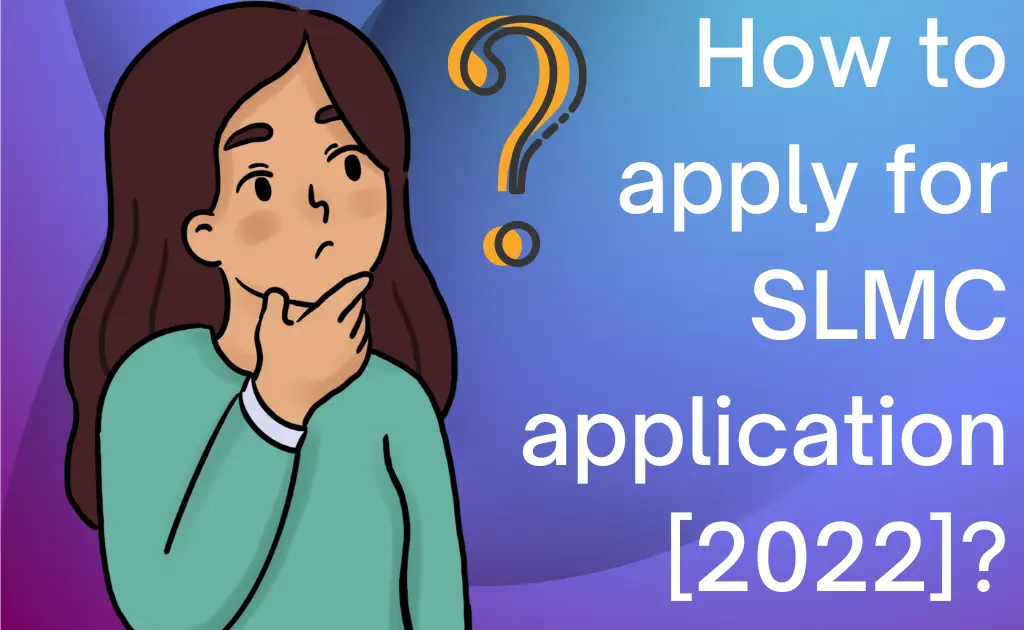 How to apply for SLMC application [2022]?
