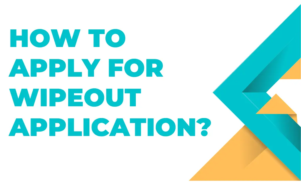 How to Apply for Wipeout application?