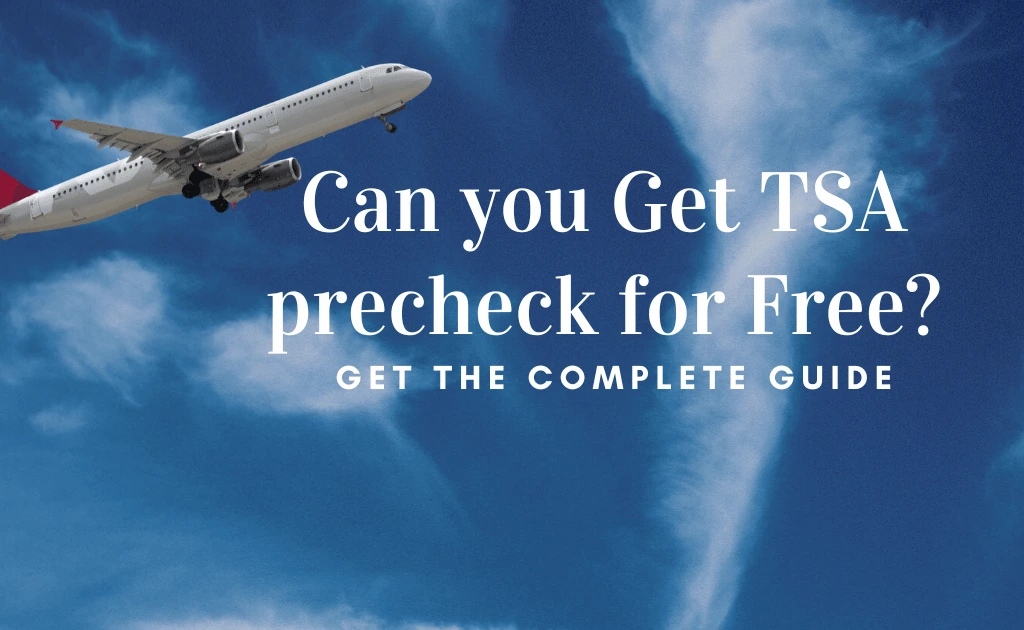 Can you Get TSA precheck for Free
