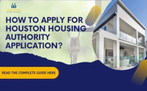 Houston Housing Authority Application Process Guide [2023]