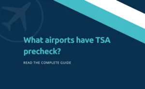 What Airports & Airlines have TSA Precheck?