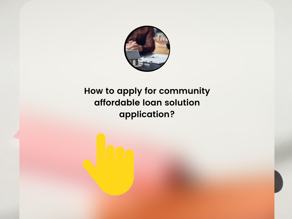 Community affordable loan solution application