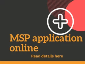 MSP Online Application Process Guide, Form, Requirements