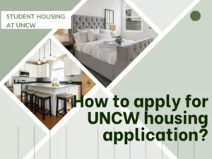 UNCW Housing Application Process Guide, Eligibility [2023]