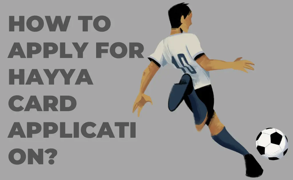 How to Apply for Hayya Card Application?